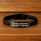 Sewing Gifts for Friends, Women, Coworkers, and Family - Interlaced Leather Wrap from 'Sewing Because Murder Is Wrong' Quote, Graduation Unique Gifts