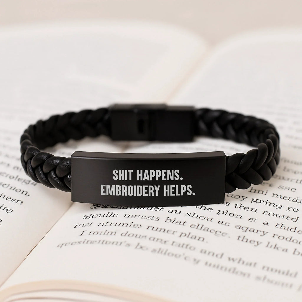 Funny Embroidery Quote Interlaced Leather Braclet, Gifts for Men, Women, Friends, Coworkers, Family - Shit Happens. Embroidery Helps. for Graduation