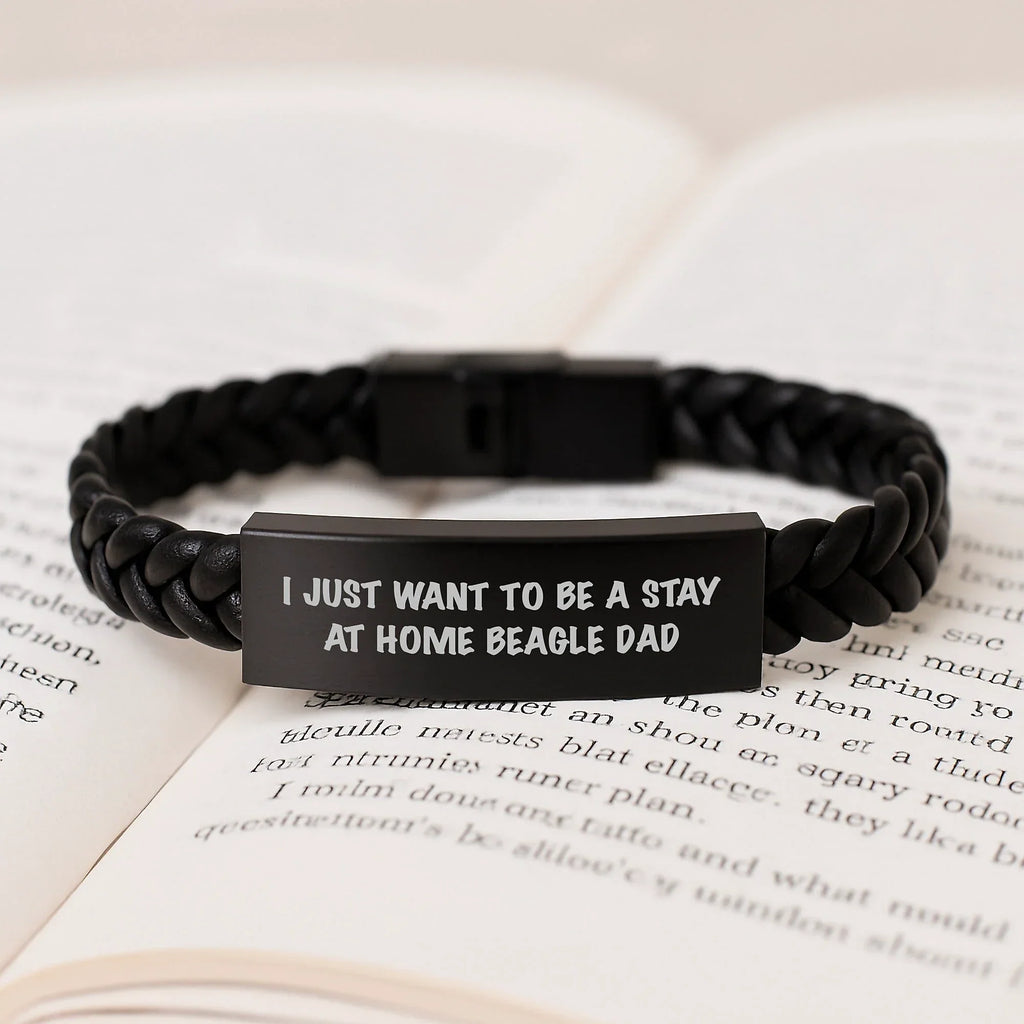Funny Beagle Dad Gifts from Men to Family Members - I Just Want To Be A Stay At Home Beagle Dad Interlaced Leather Bracelet for Beagle Dog Lovers on Graduation