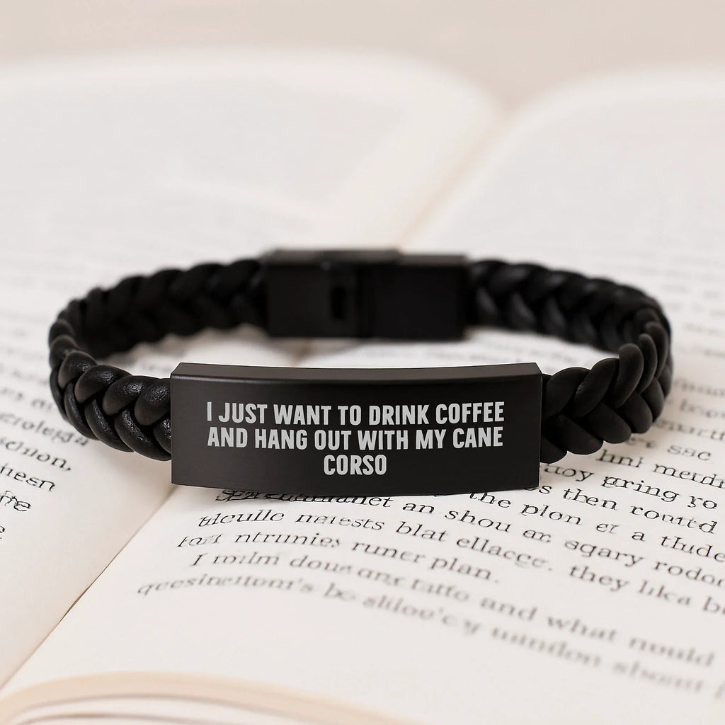 Cane Corso Dog Interlaced Leather Bracelet - I Just Want To Drink Coffee And Hang Out