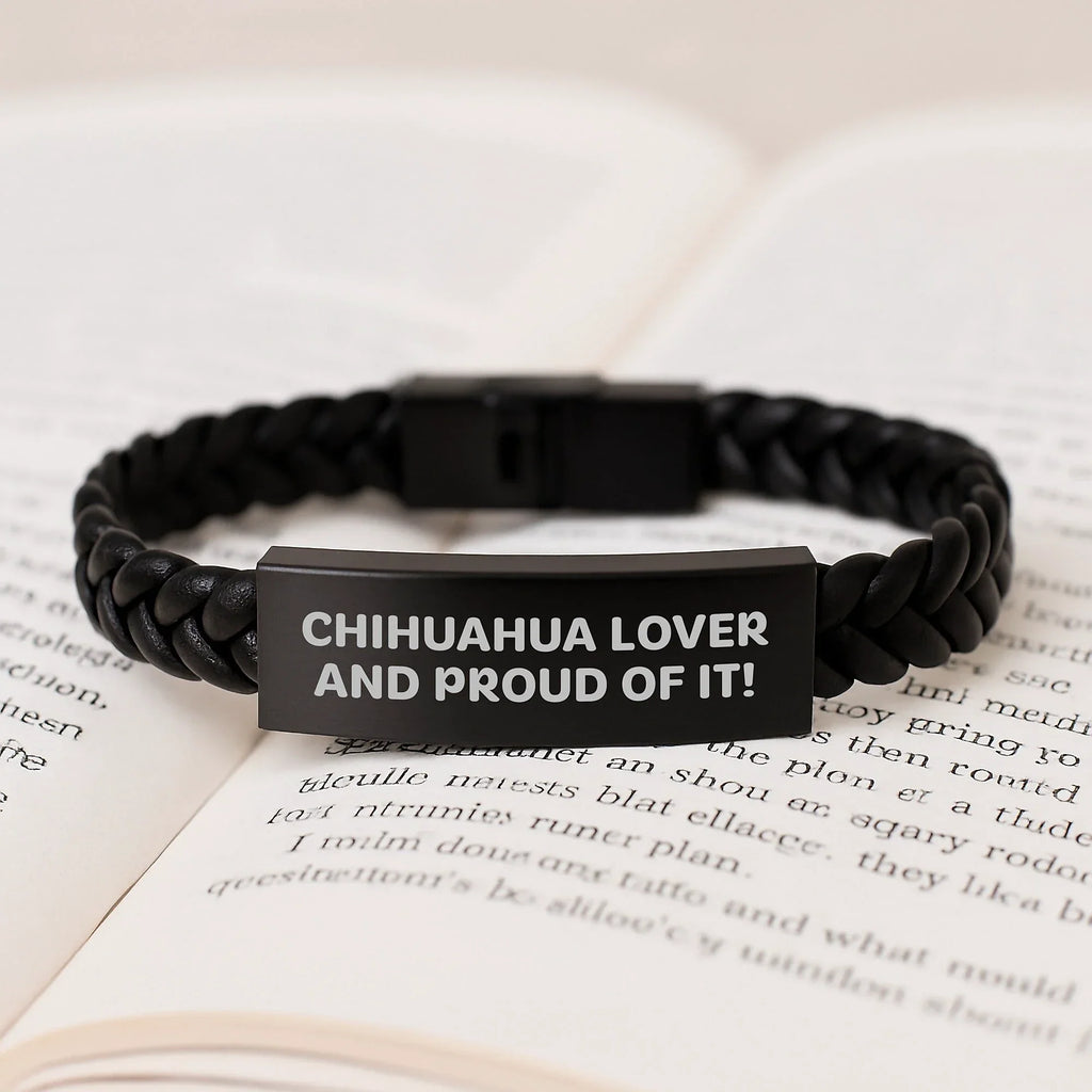 Chihuahua Lover Leather Bracelet Interlaced With Funny Quote Gift For Him Her
