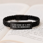 Funny Nebraska Gifts for Men, 'I Am Kind Of A Prime Selection In Nebraska' Interlaced Leather Bracelet for Graduation, Gifts from Men to Friends - Image 3