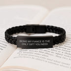 Funny Fiance Gifts from Men, Interlaced Leather Bracelets with Being My Fiance Is The Only Gift You Need Quote, Christmas Unique Gifts for Him
