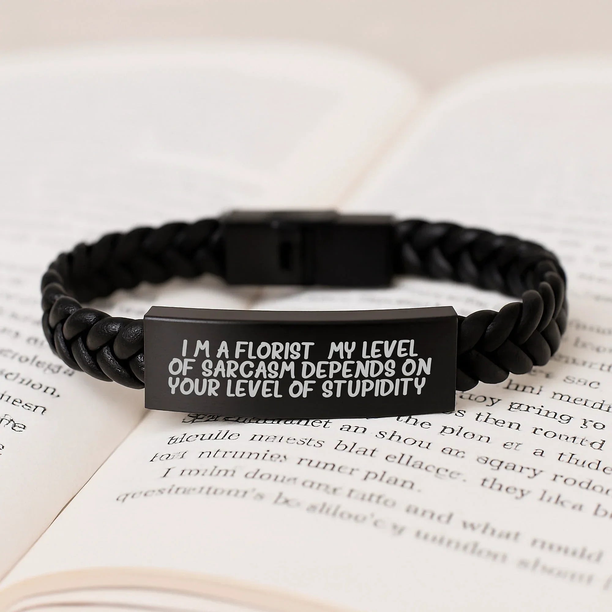 Funny Florist Gifts for Men, Interlaced Leather Bracelet with Engraved Stainless Steel, Gifts from Friends to Florist, 'I'm A Florist. My Level Of Sarcasm Depends On Your Level Of Stupidity.'