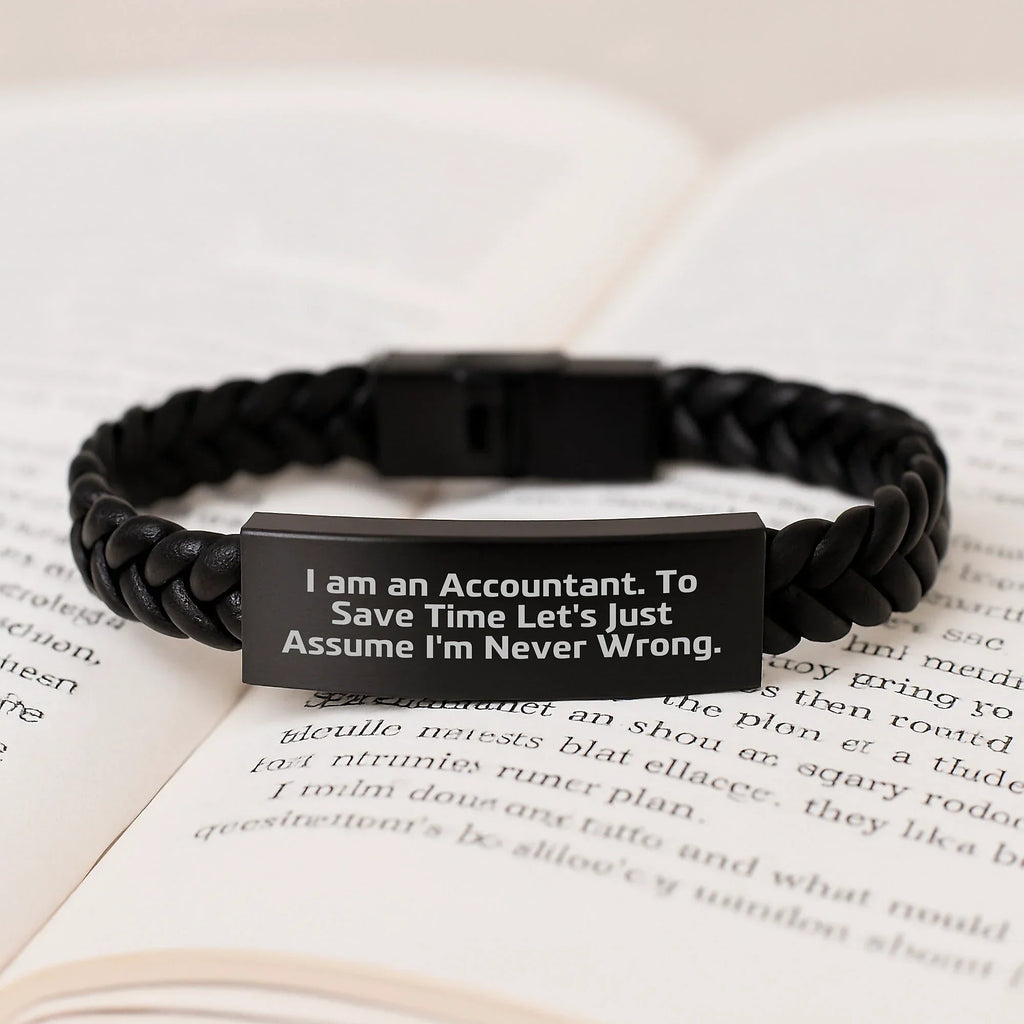 Accountant Funny Quote Interlaced Leather Bracelte Gifts for Men, Women, Coworkers, Family - 'I Am An Accountant. To Save Time Let's Just Assume I'm Never Wrong.' Graduation Unique Gifts