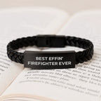 Funny Firefighter Gifts from Family - Best Effin' Firefighter Ever Interlaced Leather Bracelet for Men - Christmas Unique Gifts for Firefighter Friends