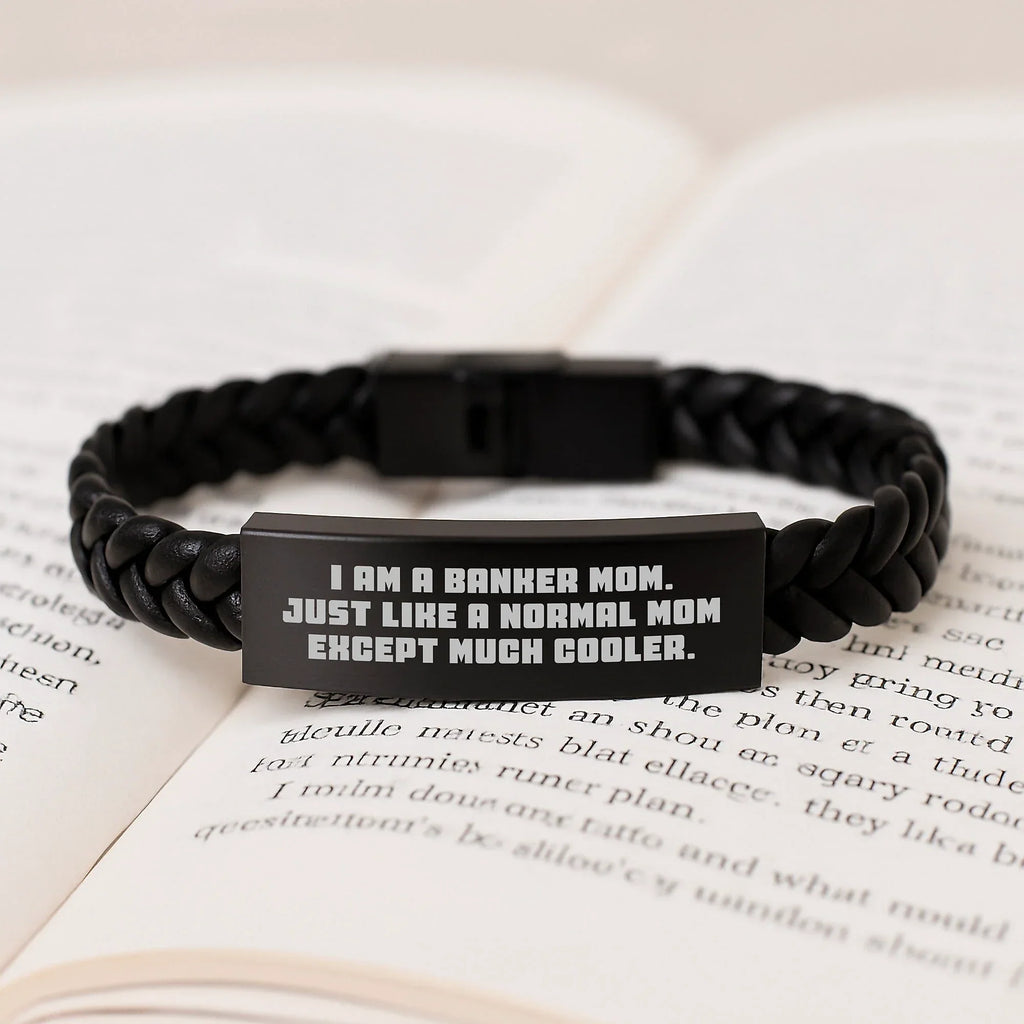 Funny Banker Mom Gifts for Men - Interlaced Leather Bracelet, Gifts from Mom to Banker, Graduation Unique Gifts, 'I Am A Banker Mom'