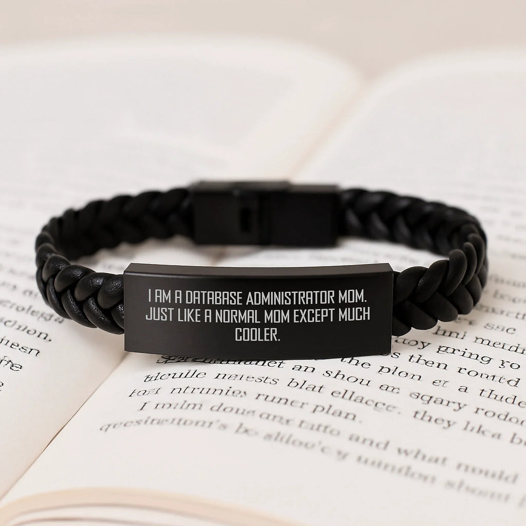 Fun, Unique Database Administrator Gifts for Men - 'I Am A Database Administrator Mom' Interlaced Leather Bracelet, Christmas Unique Gifts for Family, Friends, Coworkers