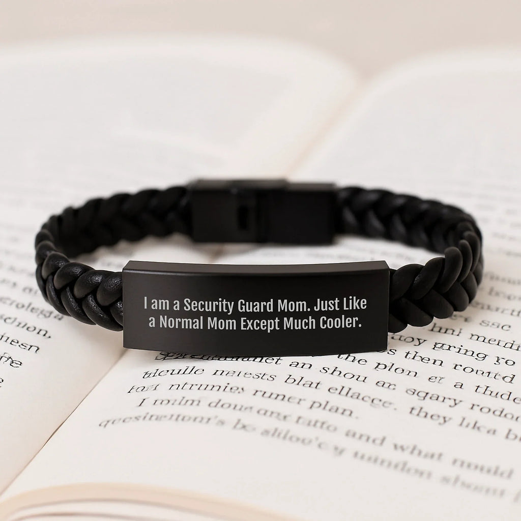 Funny Security Guard Gifts for Men, Interlaced Leather Bracelet, 'I Am A Security Guard Mom. Just Like A Normal Mom Except Much Cooler.' Christmas Unique Gifts from Family