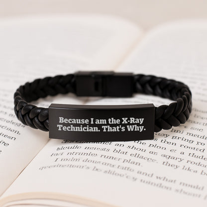 X-Ray Technician Gifts from Friends, Unique Interlaced Leather Bracelet for Men, Funny Quote Because I Am The X-ray Technician. That's Why., Graduation - Image 3