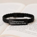 Funny Cosplaying Gifts, Interlaced Leather Bracelet for Men Women Friends, 'Cosplaying Because Stabbing People Is Wrong.' from Family