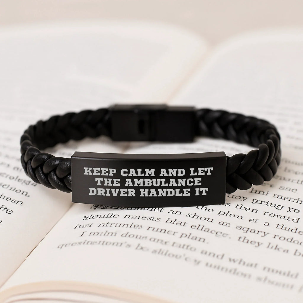 Funny Ambulance Driver Gift, Keep Calm Let The Ambulance Driver Handle It Interlaced Leather Bracelet Birthday Unique Gifts for Men from Friends, Coworkers, Family