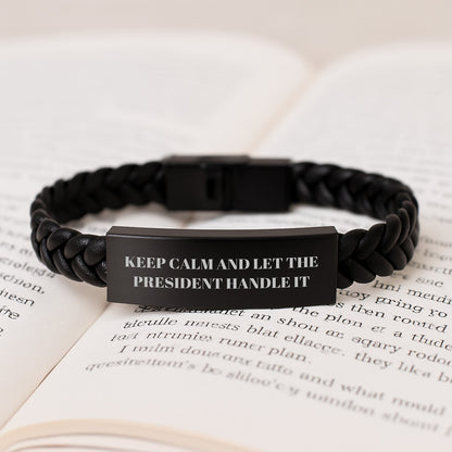Funny President Gifts from Men to President - Keep Calm And Let The President Handle It Interlaced Leather Bracelet for Christmas Unique Gifts - Image 3