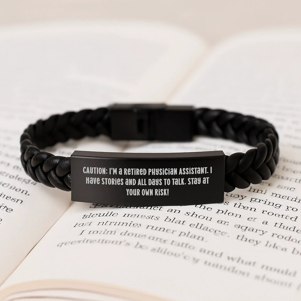 Funny Physician Assistant Gifts from Friends - Interlaced Leather Birthday Wishes 'Caution: I'm A Retired Physician Assistant...' for Men or Women
