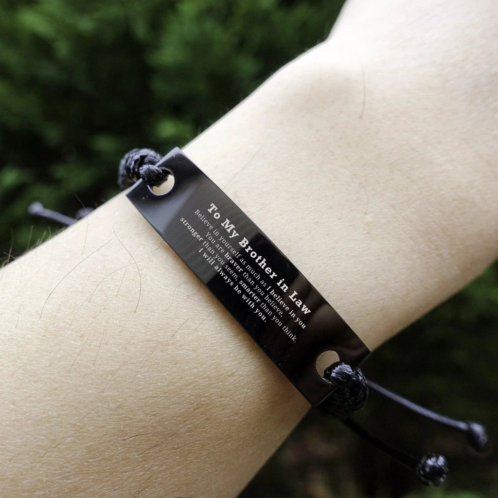 Brother In Law Black Rope Engraved Bracelet You are braver than you believe, stronger than you seem, Inspirational Birthday, Christmas Gifts