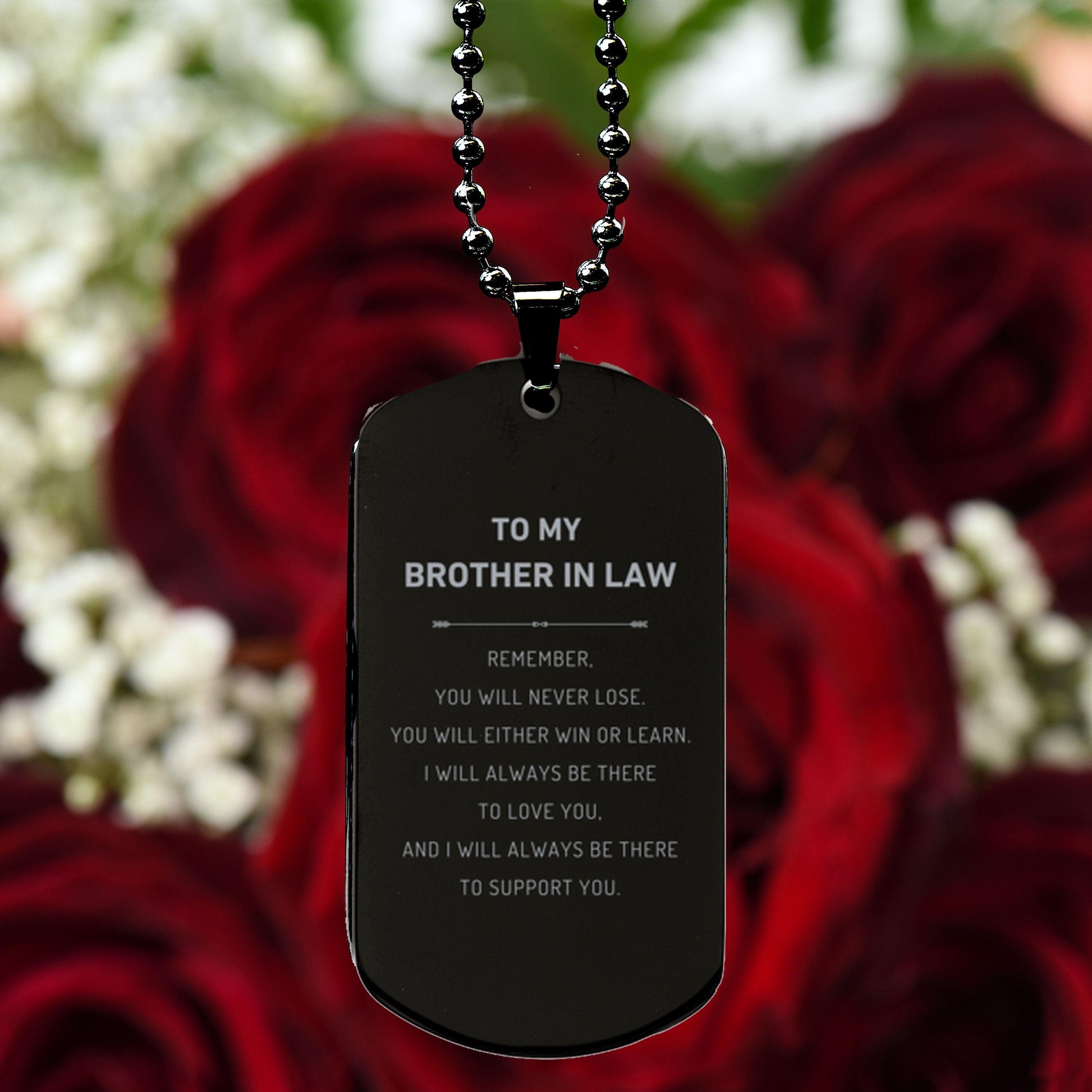 Brother-In-Law Engraved Black Dog Tag Necklace Remember, you will never lose. You will either WIN or LEARN, Birthday Christmas Gifts Ideas - Mallard Moon Gift Shop