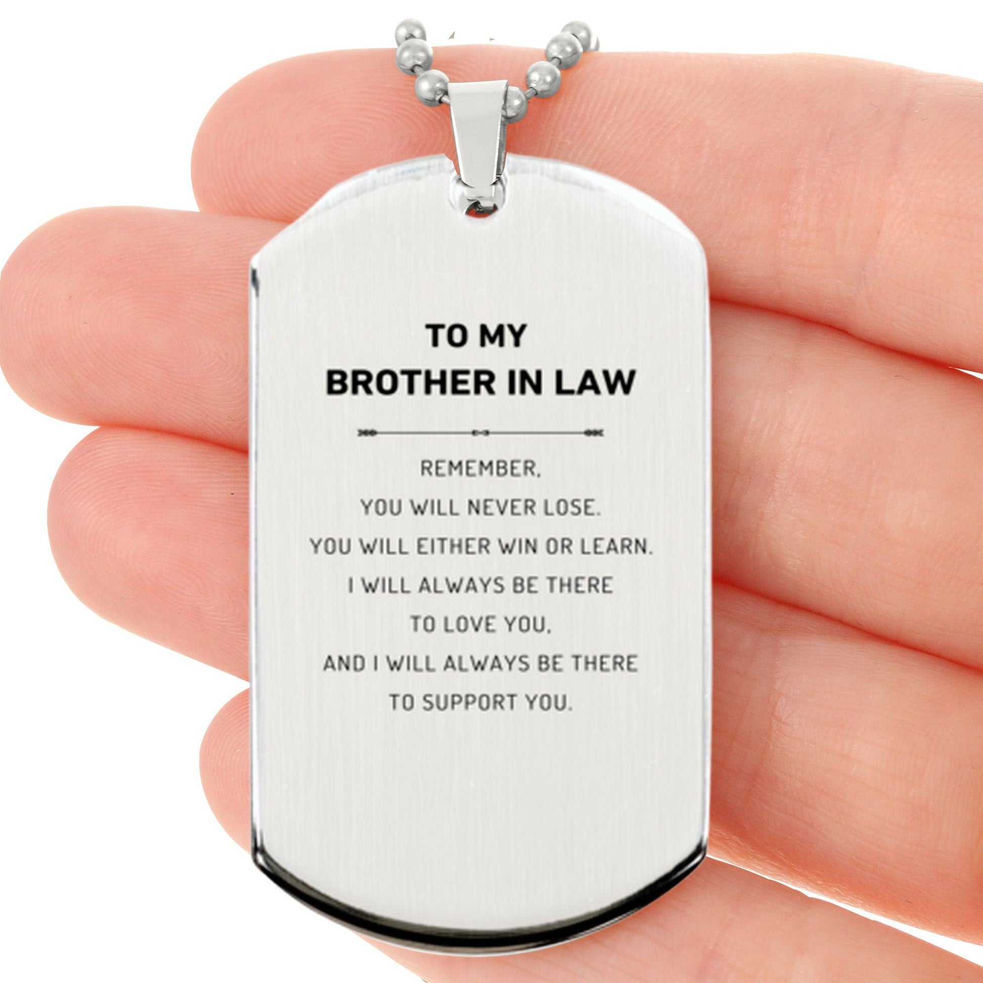 Brother-In-Law Engraved Silver Dog Tag Necklace Remember, you will never lose. You will either WIN or LEARN, Birthday Keepsake Christmas Gifts Ideas - Mallard Moon Gift Shop
