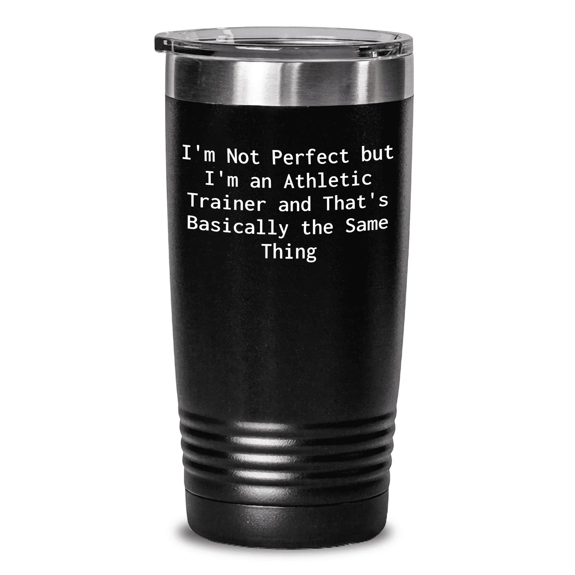 Gifts from Friends and Family for the Athletic Trainer, I'm Not Perfect But I'm An Athletic Trainer And That's Basically The Same Thing Funny Black Stainless Steel Tumbler, Mother's Day Unique Gifts