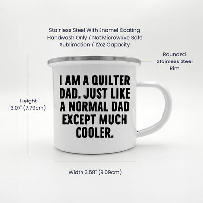 Spring Pet Products Quilter Dad Enamel Camper Mug – Funny Gift for Sewing Dads – “Much Cooler Dad” Quote - Mallard Moon Gift Shop