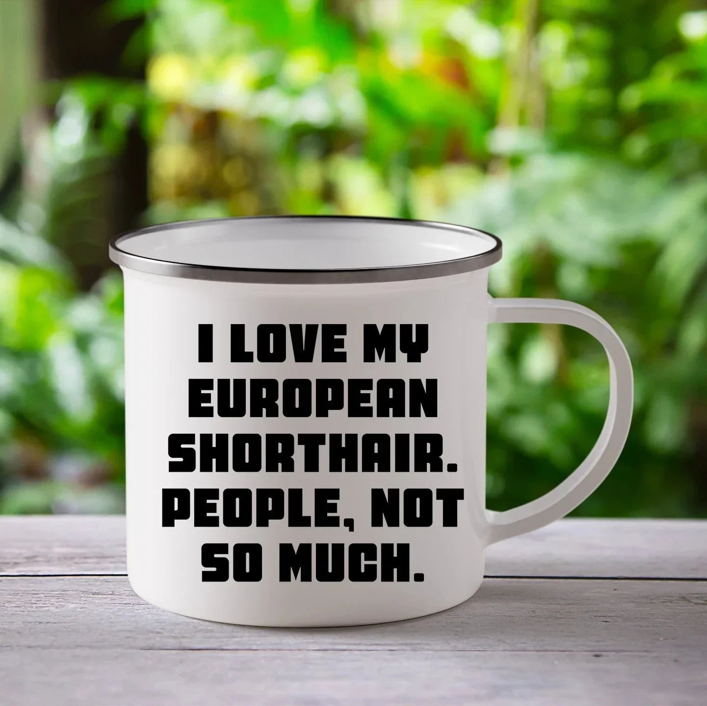 Gifts from Men to European Shorthair Cat Lovers, Funny Quote Mug for Graduation, 12 oz Camping Mug with Enamel Finish, Gifts for Family