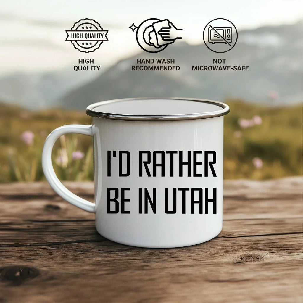 Utah Camping Mug, I'd Rather Be In Utah, Funny Quote, Mother's Day Unique Gift for Women, Gifts from Friends