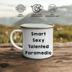 Smart Sexy Talented Paramedic Camping Mug Graduation, Birthday, Christmas Gift