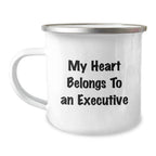 Funny Executive Camping Mug, Gifts from Friends to Executive, Executive Graduation Unique Gifts, My Heart Belongs To An Executive, Funny Camping Mug for Executive Men - Image 1