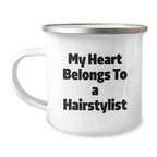 Funny Hairstylist Gifts from Friends for Hairstylist, Camping Mug with Inspirational Quote My Heart Belongs To A Hairstylist, Unique Graduation Unique Gifts - Image 1