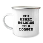 Funny Logger Gifts, My Heart Belongs To A Logger Camping Mug, Graduation Unique Gifts from Friends