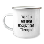 Funny Occupational Therapist Gifts - 'World's Greatest' Camping Mug for Birthday - Unique Gifts from Friends to Occupational Therapist, Men, Women, or Family - Image 1