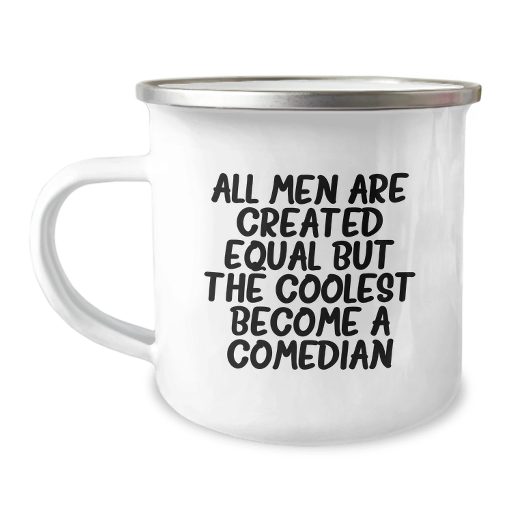 Funny Comedian Quotes Gifts from Men to Comedian Friends - Mother's Day Unique Camping Mug, Funny Comedian Sayings Gifts for Comedian Lovers - Image 1