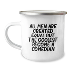 Funny Comedian Quotes Gifts from Men to Comedian Friends - Mother's Day Unique Camping Mug, Funny Comedian Sayings Gifts for Comedian Lovers - Image 1