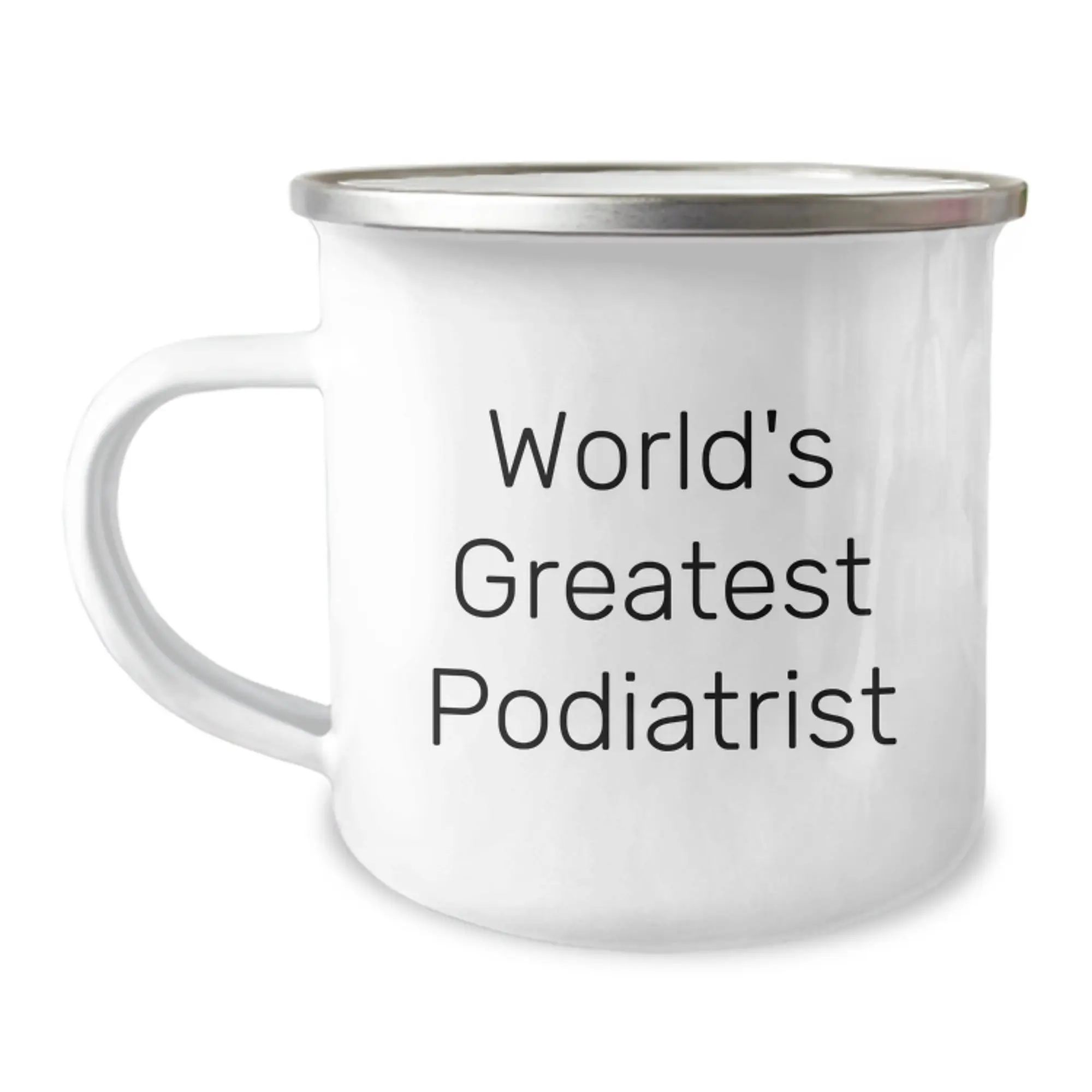 Funny Podiatrist Camping Mug Gifts from Men for Podiatrist on Birthday - World's Greatest Podiatrist Quote - 12 oz Stainless Steel Enamel Finish - Image 1