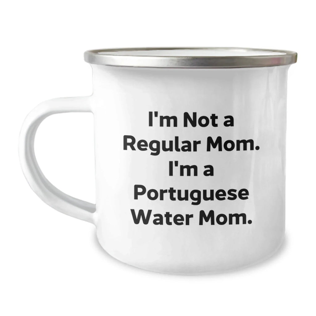 Funny Portuguese Water Dog Gifts for Mom - Christmas Unique Presents - Camping Mug with I'm Not A Regular Mom. I'm A Portuguese Water Mom.