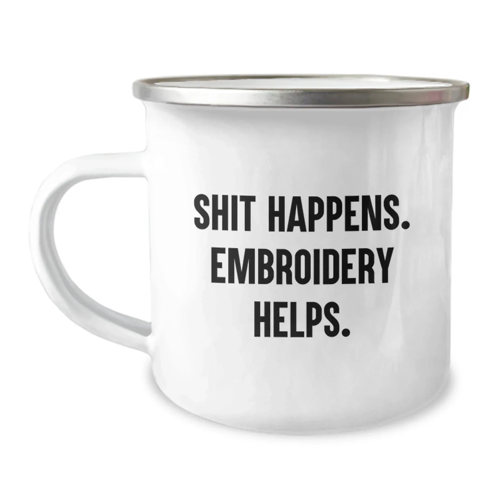 Funny Graduation Gifts from Friends - Embroidery Helps - Camping Mug with Stainless Steel Enamel Finish, 12 oz