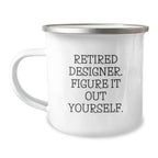 Designer Camping Mug - Funny Quote for Christmas Unique Gifts from Friends