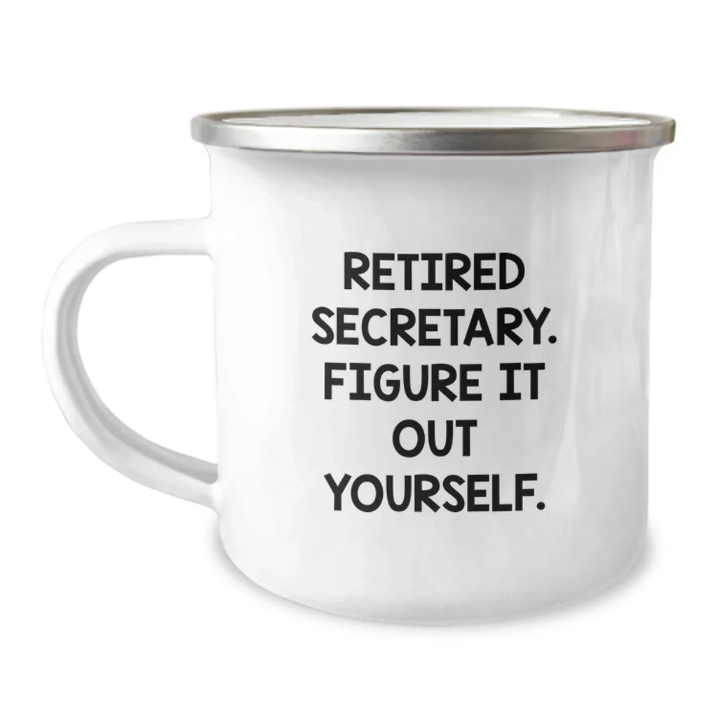 Funny Secretary Gifts from Friends for Secretary - Retired Secretary Figure It Out Yourself Camping Mug for Christmas Unique Gifts