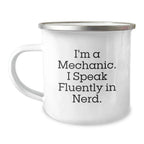 Funny Gifts from Friends for Mechanic Men - Christmas Unique Camping Mugs - I'm A Mechanic. I Speak Fluently In genius. - Mechanic Enthusiast