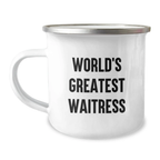 Funny Waitress Gifts from Friends, Unique Graduation Unique Gifts for Waitress, World's Greatest Waitress Stainless Steel Camping Mug - Image 1