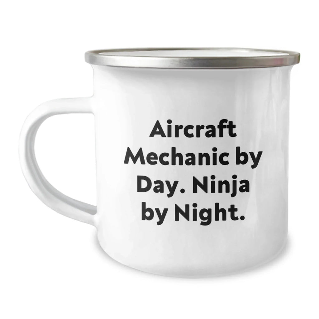 Aircraft Mechanic Christmas Unique Gifts from Friends - Funny 'Ninja By Night' Stainless Steel Camping Mug