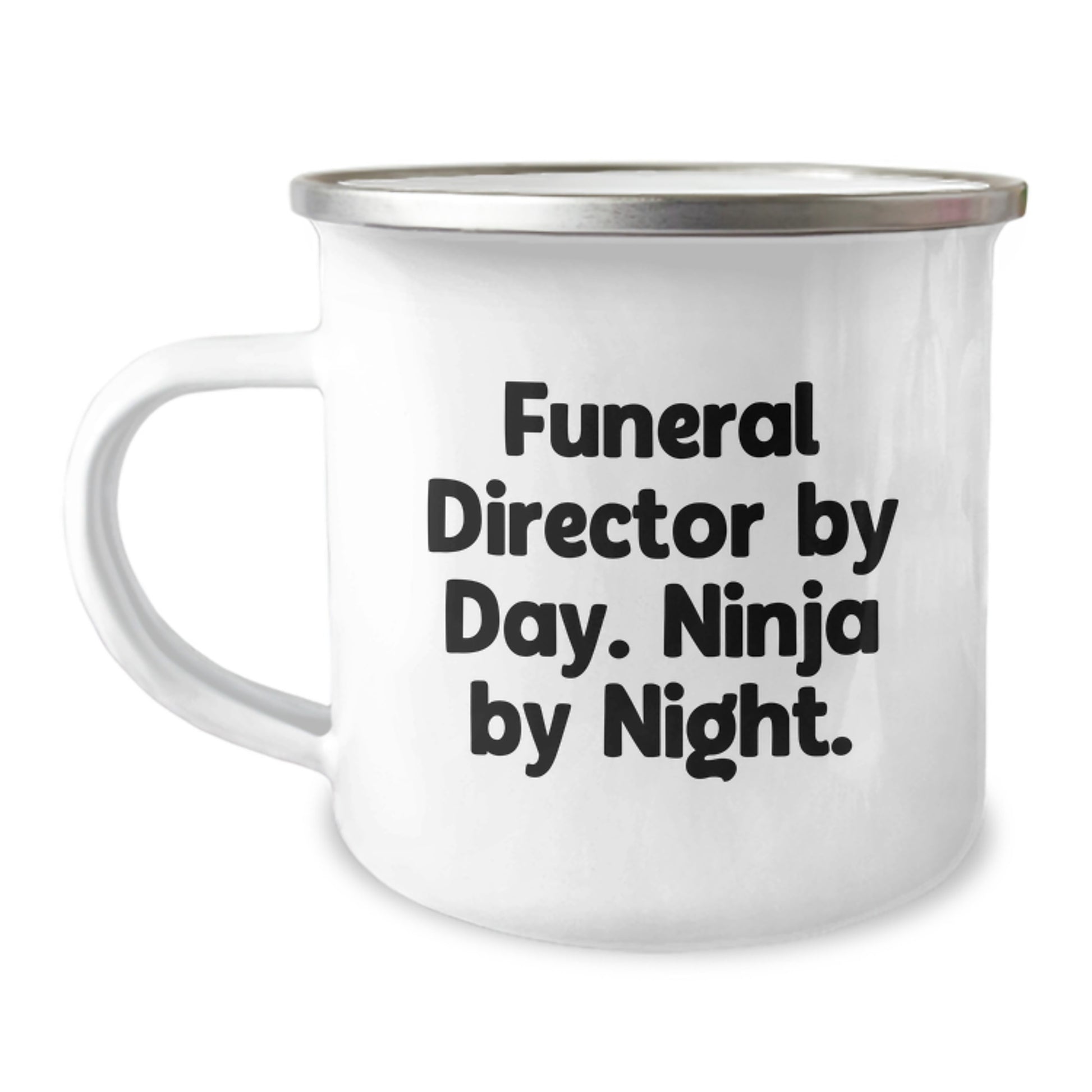 Funeral Director Gifts from Friends and Family - Graduation Unique Gifts for Him - 'Funeral Director By Day. Ninja By Night.' Quote on a Camping Mug - Image 1