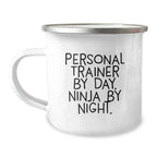 Unique Personal Trainer Gifts for Men, Funny Camping Mug, Christmas Unique Presents from Friends to Family, 'Personal Trainer By Day. Ninja By Night.' Enamel Mugs