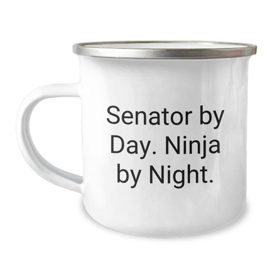 Senator Gifts from Friends, Senator By Day. Ninja By Night. Camping Mug for Graduation Unique Gifts - Image 1