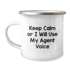 Funny Agent Gifts from Men, Keep Calm Or I Will Use My Agent Voice Inspirational for Graduation Unique Gifts for Agent Friends and Family - Image 1