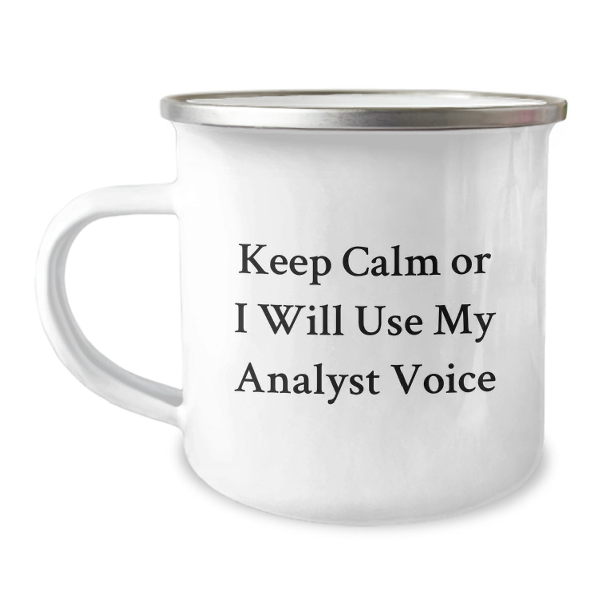 Analyst Gift for Him Keep Calm Or I Will Use My Analyst Voice Camping - Image 1