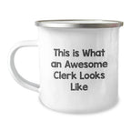 Funny Clerk Gifts from Friends, Valentine's Unique Gifts for Men, This Is What An Awesome Clerk Looks Like Camping Mug