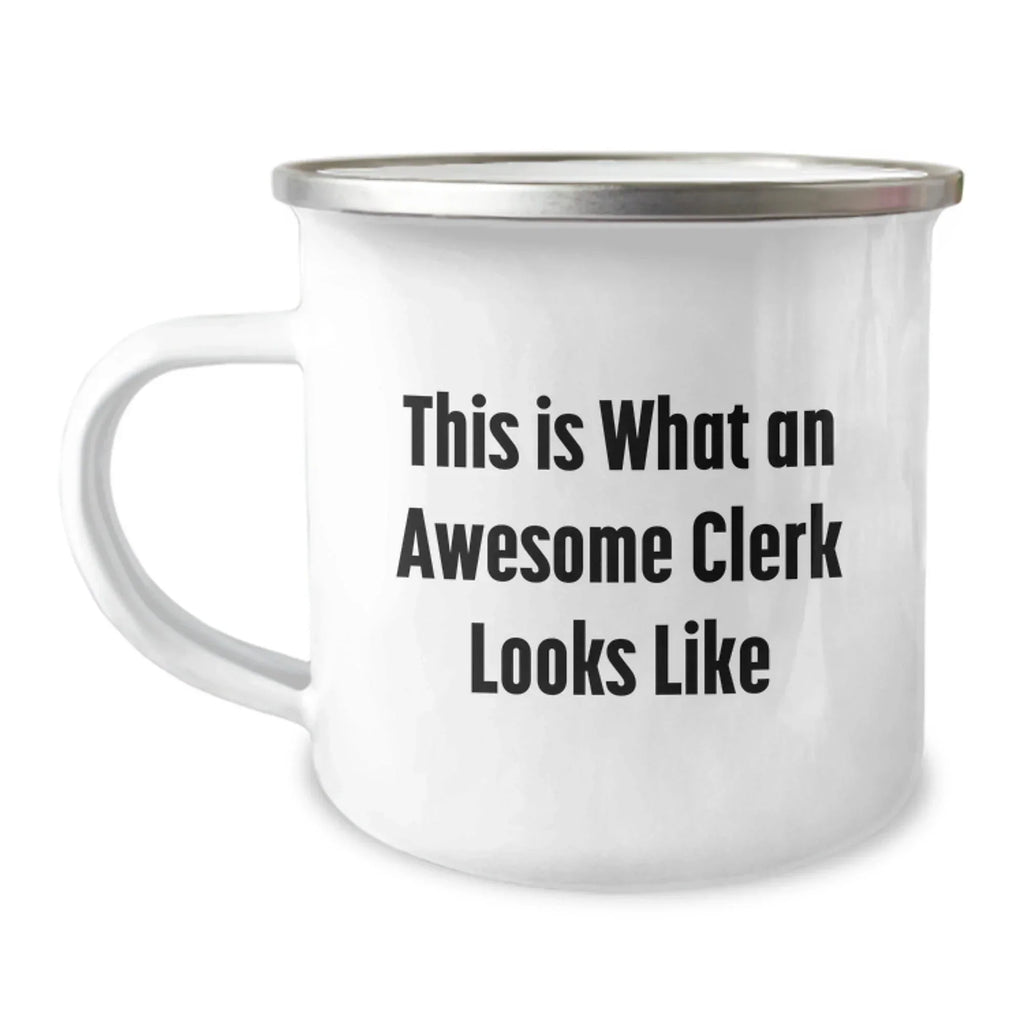 Funny Gifts for Clerk, Clerk Appreciation Camping Mug, This Is What An Awesome Clerk Looks Like Christmas Unique Gifts from Men to Clerk