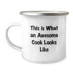Funny Camping Mug for Cook Gifts, Perfect Inspirational Quote, Gifts from Friends for the Awesome Cook Men