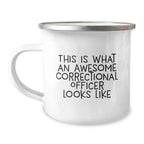 Funny Correctional Officer Gifts, Unique Christmas Unique Gifts for Correctional Officer Men from Friends and Family, This Is What An Awesome Correctional Officer Looks Like Camping Mug