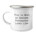 Funny Postmaster Gifts, This Is What An Awesome Postmaster Looks Like, Camping Mug for Graduation from Family, Friends, or Coworkers